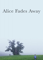Alice Fades Away izle