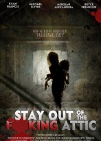 Stay Out of the F**king Attic izle