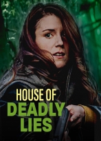 House of Deadly Lies izle