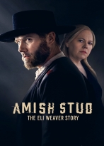 Amish Stud: The Eli Weaver Story izle