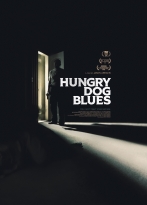 Hungry Dog Blues izle