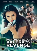 Bang Bang Betty: Valerie's Revenge izle