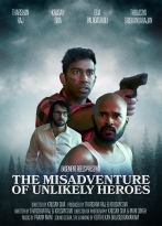 The Misadventure of Unlikely Heroes izle