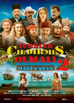 Türkler Çıldırmış Olmalı 2: Mavi Vatan izle